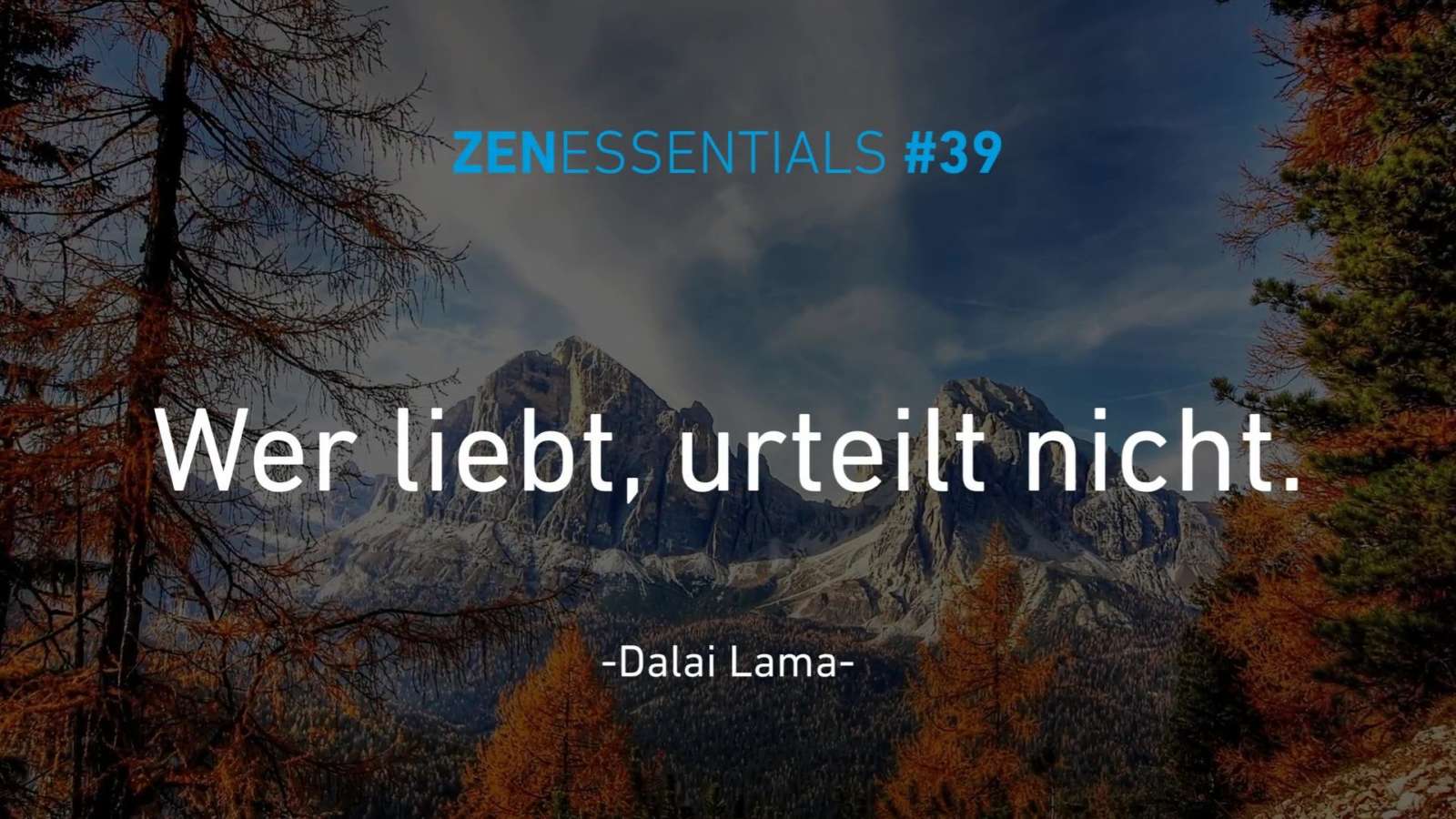 zenessentials 39 signactive Dalai Lama Weisheiten Zitate Sprüche Aussagen